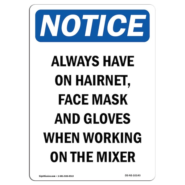 Safety Sign, OSHA Notice, 5" Height, Always Have On Hairnet Face Mask Sign, Portrait, 10PK